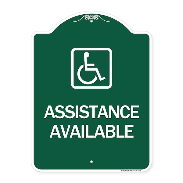 Signmission Assistance Available W/ Handicap, Green & White Aluminum Sign, 18" x 24", GW-1824-24332 A-DES-GW-1824-24332 - main